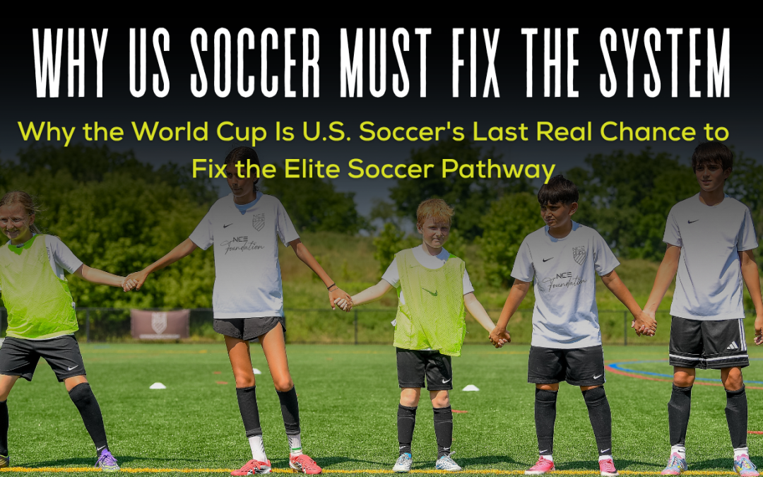 Why the World Cup Is U.S. Soccer’s Last Real Chance to Fix the Elite Soccer Pathway